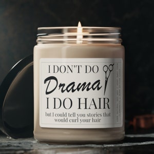 Hair Stylist Candle - I Don&#39;t Do Drama I Do Hair Hair Stylist Gift | Hair Dresser Gift, Stylist Appreciation, Cosmetology Graduation Gift