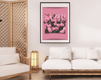 Floral Pink Print, Digital Prints, Wall Art, PDF Art Prints, Inspirational Quote