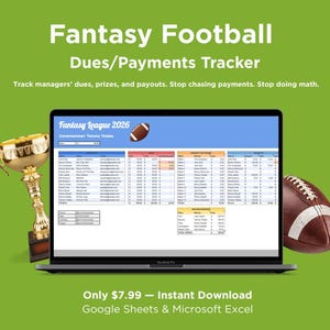 May include: A laptop displays a Fantasy Football Dues/Payments Tracker spreadsheet, with a golden trophy and a football on either side. Text reads "Fantasy Football Dues/Payments Tracker" and "Fantasy League 2026". The background is green.