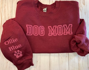 Personalized Dog Mom Sweatshirt - Embossed Name, Custom Pet Lover Gift