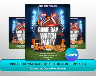 May include: A blue and black flyer with a football theme. The text reads "Game Day Watch Party" with a football, pizza, wings, and fries in the background. The flyer also includes the text "Instant Download | Editable Design Templates" and "Designed by: DigitalDane Services".