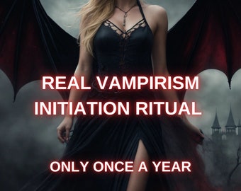 TOP SECRET VAMPIRISM Initiation Ritual, Vampire Spell, Vampire Ritual, Black Magic Ritual