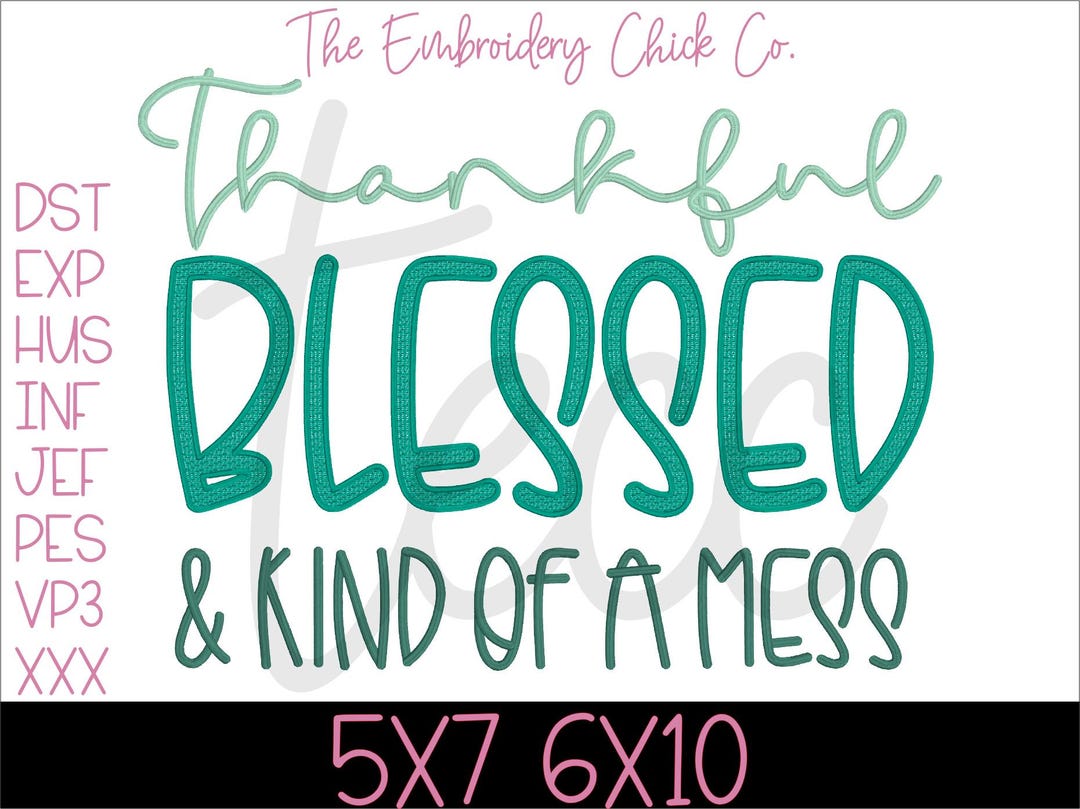 Thankful Blessed Mess Embroidery Design (digital Download) Etsy