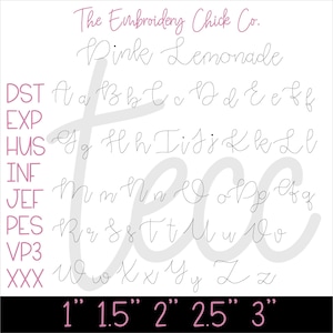 May include: A sheet of paper with a handwritten alphabet in gray ink. The alphabet is labeled with the letters "A" through "Z". The text "The Embroidery Chick Co." and "Pink Lemonade" is written in pink ink at the top of the page. The sizes 1", 1.5", 2", 2.5", and 3" are written in pink ink at the bottom of the page.