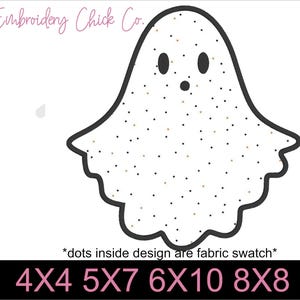May include: A black and white outline of a ghost with a dotted pattern. The text "The Embroidery Chick Co." is at the top of the image. The text "DST EXP HUS INF JEF PES VP3 XXX" is on the left side of the image. The text "*dots inside design are fabric swatch*" is below the ghost. The text "4X4 5X7 6X10 8X8" is at the bottom of the image.