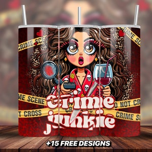 True Crime Junkie Tumbler Wrap, Digital Download, Murder Mystery Tumbler Design Png, Crime Junkie Wrap, Or Printing, Crime Scene Wrap Png