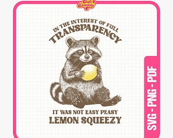 No fue fácil Peasy Lemon Squeezy PNG, Funny Raccoon Png, Sarcastic Png, Raccoon Shirt Design, Descarga digital
