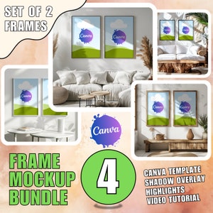 May include: Set of four frame mockups featuring a white couch, wooden coffee tables, and a vase with dried flowers. The frames are white with a light wood border and feature a landscape image with the word "Canva" in a purple and blue gradient. The text "FRAME MOCKUP BUNDLE" and the number "4" are in green circles. The text "CANVA TEMPLATE SHADOW OVERLAY HIGHLIGHTS VIDEO TUTORIAL" is in black text.