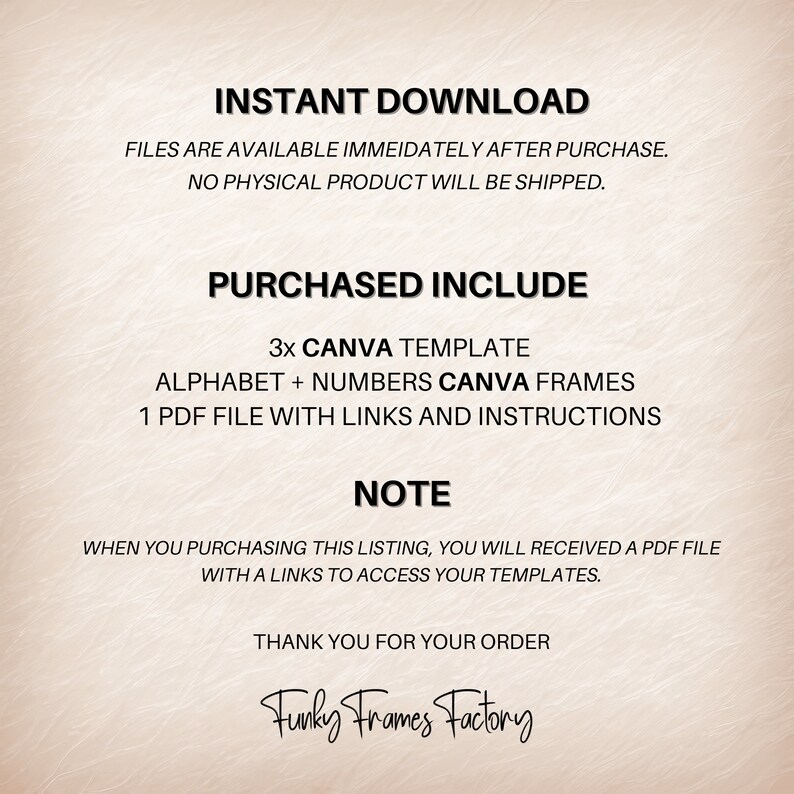 May include: A digital product listing with text that reads "INSTANT DOWNLOAD" and "PURCHASED INCLUDE". The listing includes 3 Canva templates, alphabet and numbers Canva frames, and a PDF file with links and instructions. The seller's logo is at the bottom.