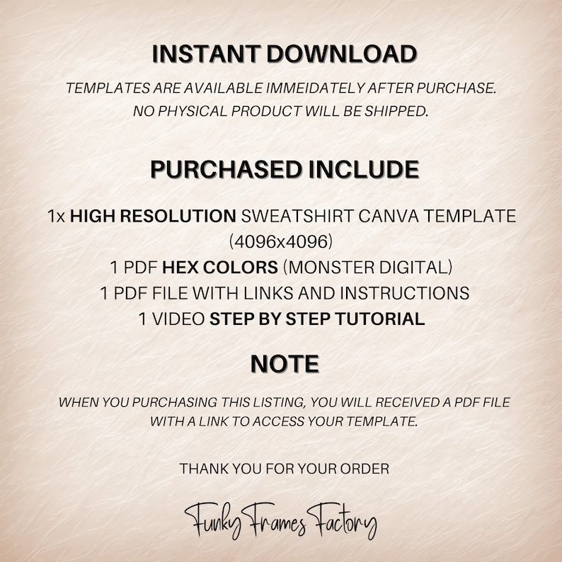 May include: A digital download listing for a high-resolution sweatshirt Canva template. The listing includes a PDF file with hex colors, links, and instructions, as well as a step-by-step video tutorial. The template is 4096x4096 pixels.