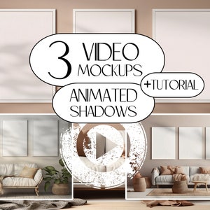 Puede incluir: Tres maquetas de vídeo con sombras animadas. Las maquetas presentan un marco blanco con un lienzo en blanco en el interior. Los marcos están colgados en una pared de color marrón claro. El texto "3 VIDEO MOCKUPS + TUTORIAL ANIMATED SHADOWS" se muestra en texto negro sobre fondo blanco.