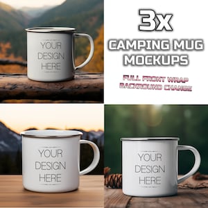 May include: Three mockups of a white enamel camping mug with a black rim and handle. The mug has the text "YOUR DESIGN HERE" printed on the front. The mockups show the mug on different backgrounds, including a wooden surface and a blurred background of mountains and trees.