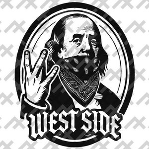 Benjamin Franklin Westseite Design | Streetwear-inspirierte Vektorgrafik svg png pdf svg