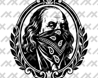 Masked Benjamin Franklin svg PNG EPS PDF | Bandana Franklin Digital Design | Money Portrait Graphic | Black and White Instant Download