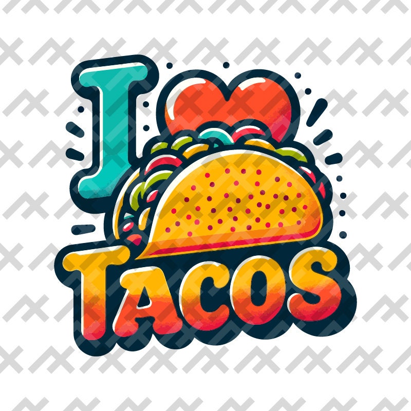 Taco Love svg/png/dxf/pdf | Fun Foodie T-Shirt Design | Digital Download | Vibrant Taco Graphics