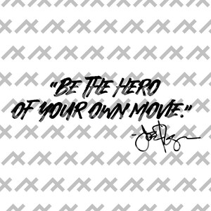 Wees de held van je eigen film - motiverende quote SVG - gedurfd typografisch ontwerp - door Joe Rogan geïnspireerde digitale download
