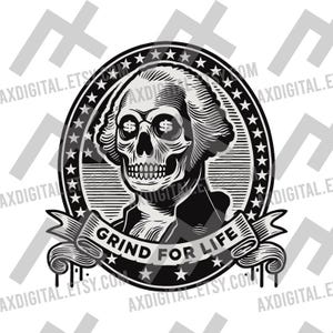 Grind for Life George Washington Skeleton Aufkleber - Urban Hip-Hop Street Art Vinyl Aufkleber