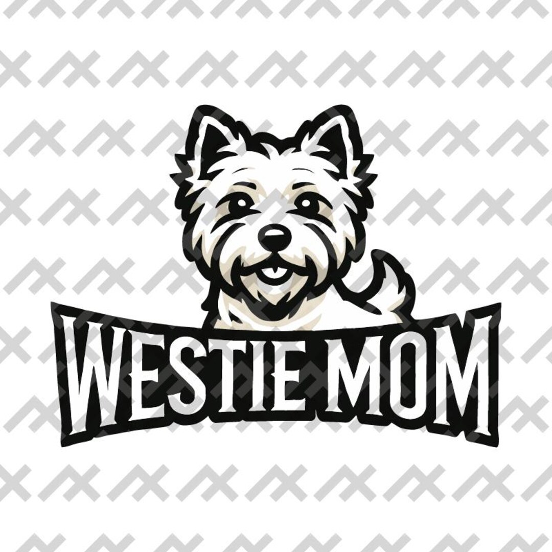 Westie Mom Vector Art – West Highland Terrier, DIY Design (digital ...