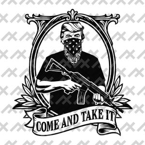 Donald Trump Come And Take It – gewaagde vectorafbeelding met embleem | Zwart ontwerp voor stickers, kleding png svg eps pdf
