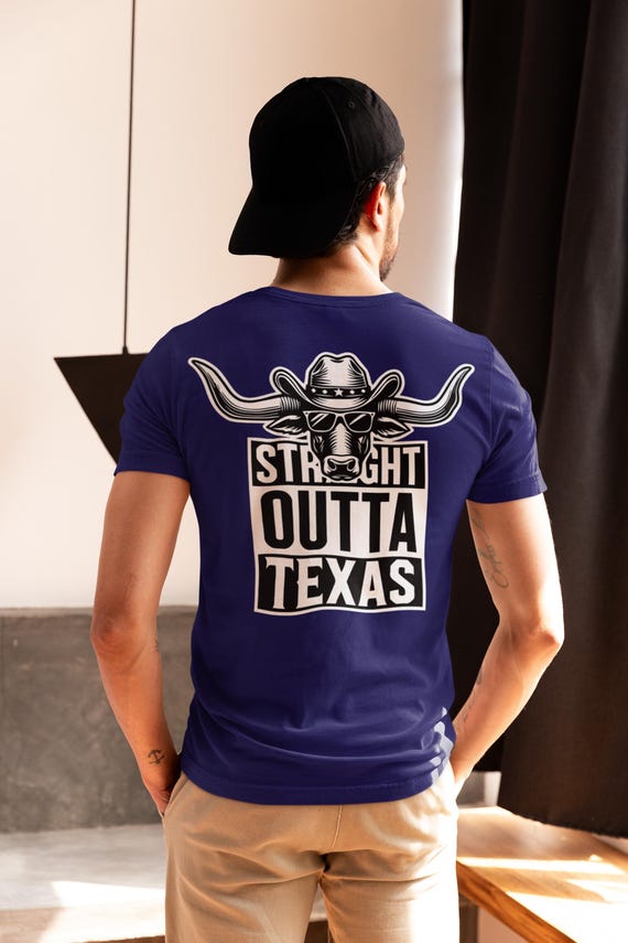 Straight Outta Longhorn Country - Texas Straight Outta Longhorn Country - Texas