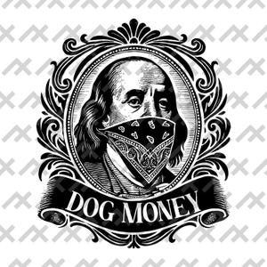 Benjamin Franklin Bandana png, eps, pdf, svg 'DOG MONEY' Gangster Style Vector Design per T-shirt, download digitale