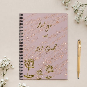 Christian Spiral Notebook: Let Go and Let God, Bible Study Notes
