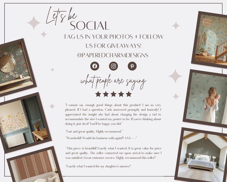 May include: A promotional graphic with the text "Let's be SOCIAL" and social media handles. The image includes customer testimonials and photos of interior design projects, showcasing wallpaper and decor.