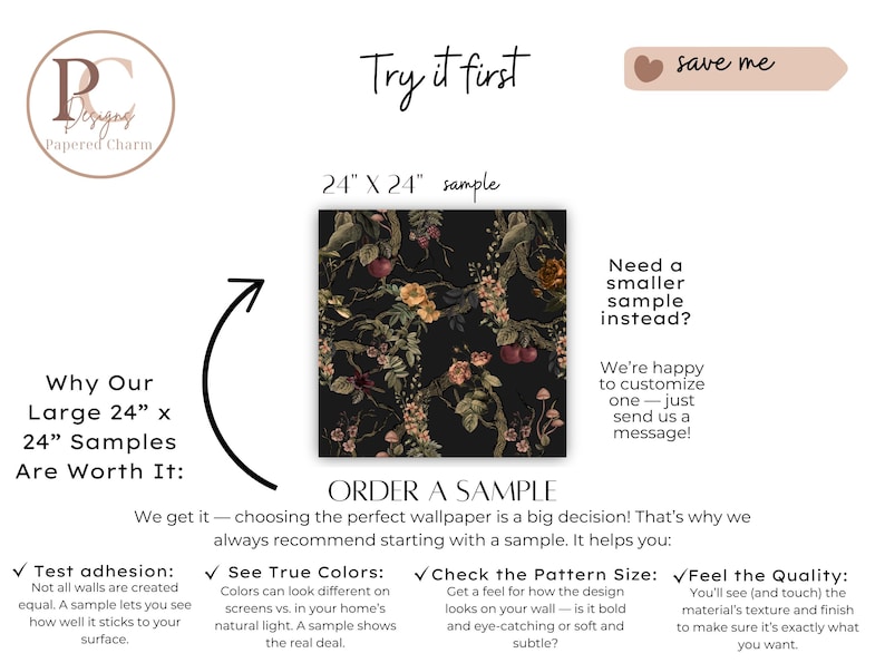 May include: A sample of wallpaper with a dark background and a floral pattern, measuring 24 x 24 inches. The image includes text about the benefits of ordering a sample, such as testing adhesion and seeing true colors.