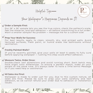 May include: A cream-colored paper with helpful tips for wallpaper installation. Text includes "Your Wallpaper's Happiness Depends on It!" and advice on ordering samples, wall preparation, and measuring. The background features a black and white forest scene.