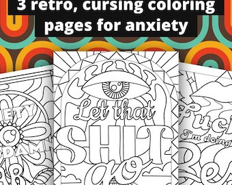 3 Retro Cursing Printable Coloring Pages for Anxiety, OCD, Meditation Coloring Pages, Swear Words Coloring Book, Cussing, Adult Language