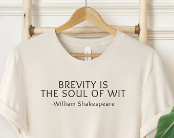 Shakespeare Quote T-Shirt: Brevity is the Soul of Wit