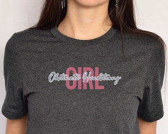 Obstinate Headstrong Girl Shirt: Jane Austen Pride & Prejudice Tee