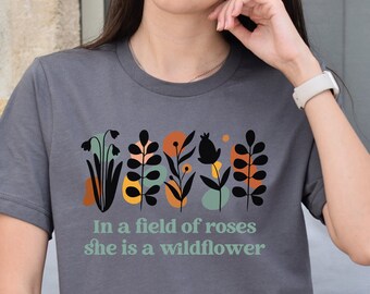 Boho Wildflower Shirt, Retro Graphic Flower TShirt, Inspirational Boho Quote, Boho Shirt for Women, Botanical Flower Tee, Gift for Women