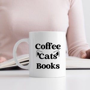 Cats and Coffee Mug, Coffee Lover Shirt, Funny Cat Shirt, Book Lover Shirt, Bookish Shirt for Cat Lovers, Funny Coffee Shirt, Bookworm, Book