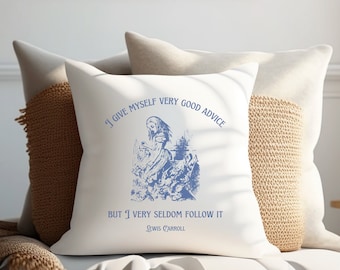 Alice in Wonderland Throw Pillow: Lewis Carroll Quote, Classic Book Decor