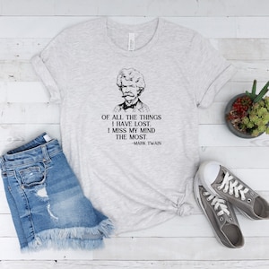 Mark Twain Shirt, Mark Twain Quote, English Teacher Gift, Librarian Funny Shirt with Saying, Book Lover Shirt, Book Nerd Gift, Book Shirt
