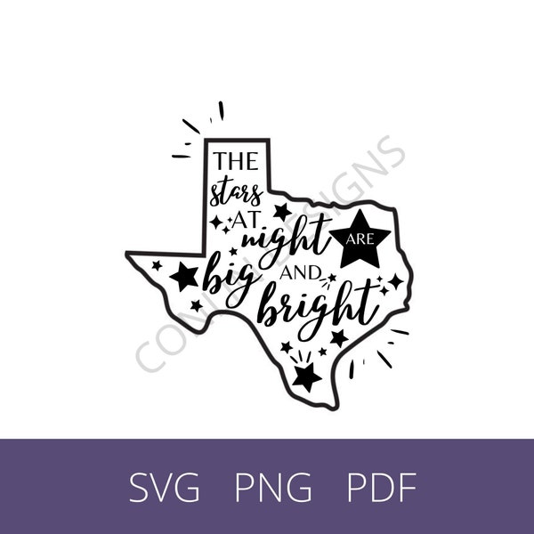 The stars at night are big and bright texas svg digital download