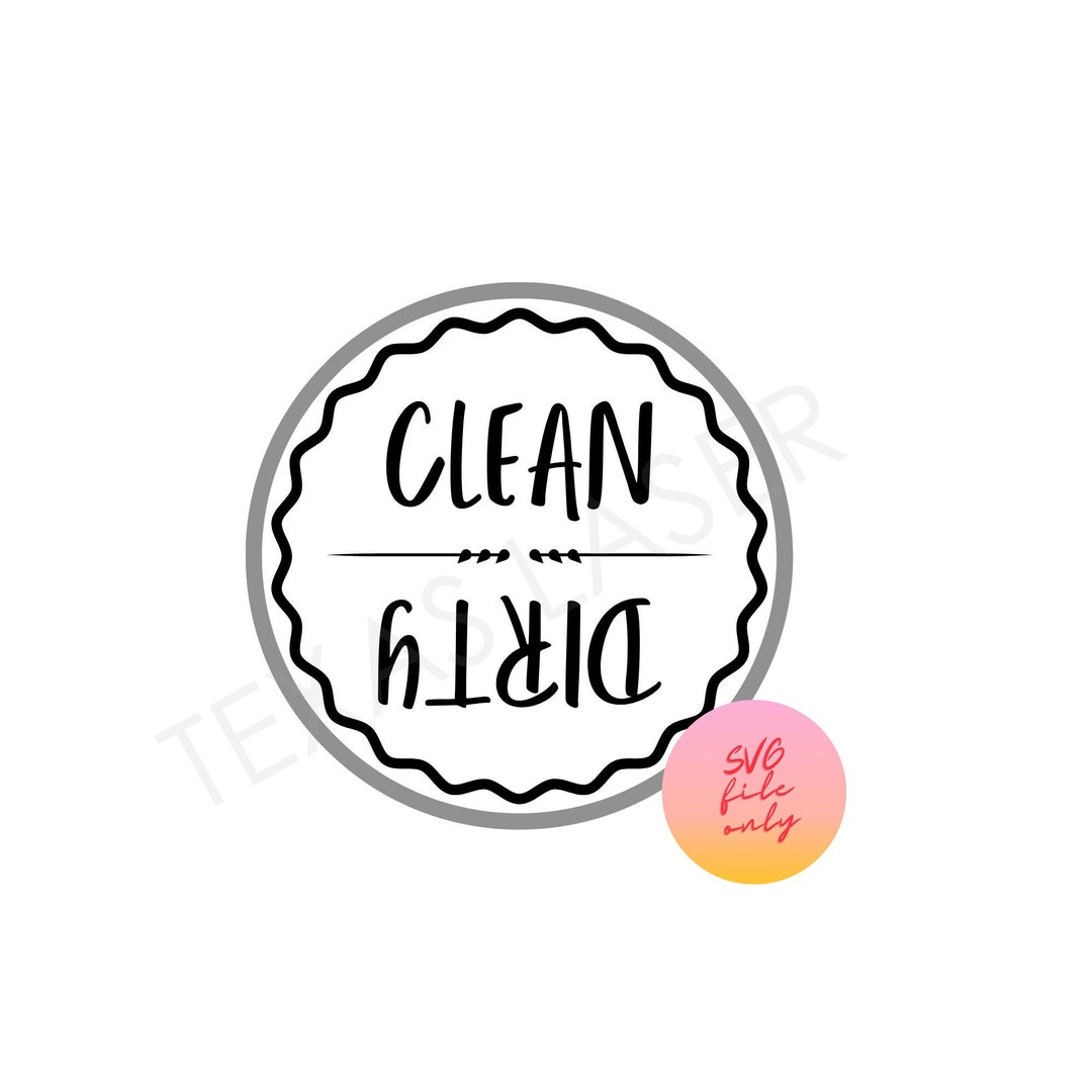 Dishwasher Clean/dirty Svg Digital Download Etsy