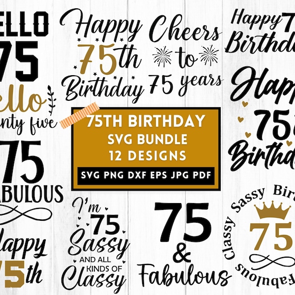 75th Birthday Svg, Birthday Svg, 75th Birthday, Birthday Shirt Svg, 75th Birthday Gift, Happy 75th Birthday, Svg Cut Files