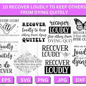 以下が含まれることがあります： 「Recover Loudly」というテキストと、「to keep others from dying quietly」というフレーズのバリエーションを含む、さまざまなデザインを特徴とする10個のデジタルカットファイルのセット。デザインには、骨格のある手、蝶、花柄の要素が含まれています。ファイルはEPS、SVG、PNG、JPG、DXF形式で入手できます。