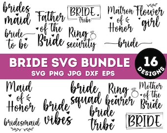 Bride Svg, Wedding Svg, Bridal Party Svg, Bridesmaid Svg, Bachelorette Svg, Bachelorette Party, Svg Files For Cricut, Bridal Shower Svg