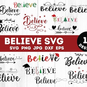 Believe Svg, Believe Png, Inspirational Svg, Believe Cut File, Believe In Christmas, Cricut Cut File, Believe Christmas, Instant Download