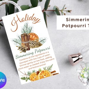 May include: A printable tag with a watercolor illustration of cinnamon sticks, orange slices, pine cones, and evergreen sprigs. The tag reads "Holiday Simmering Potpourri" and includes instructions for making a simmering potpourri.