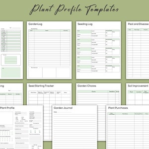 May include: Printable plant profile templates for gardening. The templates include sections for garden plans, garden log, seeding log, pest and disease log, succession planting, seed starting tracker, garden chores, soil improvement, plant profile, garden journal, and plant purchases.