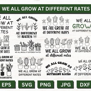 Peut inclure: Conception graphique en noir et blanc avec le texte "We all grow at different rates". Le design présente diverses plantes en pot, notamment des cactus, des succulentes et des plantes feuillues. Le texte est répété dans différentes variations tout au long de la conception.