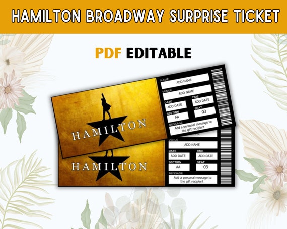 Printable Hamilton Theatre Show Ticket Template Surprise Gift Ticket Event Ticket Editable Pdf Personalized Keepsake Instant Download Etsy