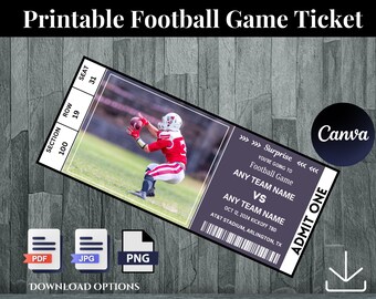 Football Game Ticket,  Birthday Gift For Football Lover,  Editable For Any Sporting Event,  Sports Team Printable Ticket