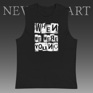 Mouwloos shirt When We Were Young, mouwloos shirt punk/emo, punk gymshirt