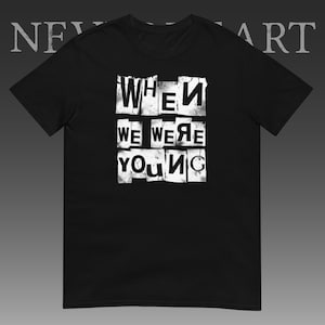 When We Were Young-T-shirt, op punkrock geïnspireerd shirt, T-shirt in punk-/emostijl