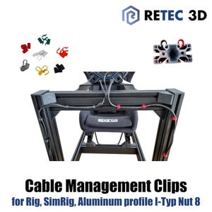 Op de afbeelding: Een zwart sim racing-rig met kabelmanagementclips in verschillende kleuren, waaronder rood, groen en geel. De afbeelding toont ook een close-up van een aluminium profiel en het "RETEC 3D" logo. De tekst luidt "Cable Management Clips for Rig, SimRig, Aluminum profile I-Typ Nut 8."